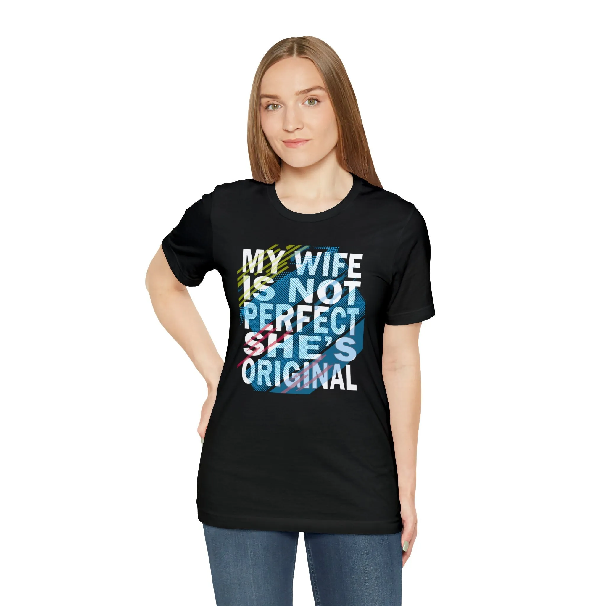 My Wife T-shirt perfect she's original | Cute Funny graphics apparel summer beach Etsy shirts Oversize T-shirts